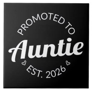 Promoted To Auntie Est. 2026 I Tile