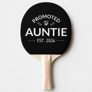 Promoted To Auntie Est. 2026 II Ping Pong Paddle