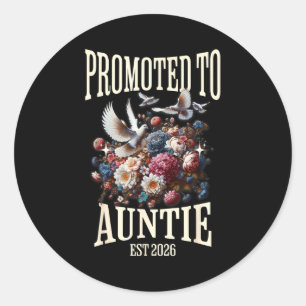 Promoted to auntie est 2026 pregnancy reveal new classic round sticker