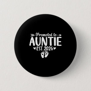 Promoted To Auntie Est 2026 Soon To Be New Aunt Ba 6 Cm Round Badge
