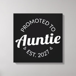 Promoted To Auntie Est 2027 New Aunt I Canvas Print