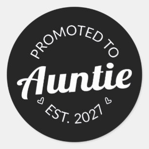 Promoted To Auntie Est 2027 New Aunt I Classic Round Sticker
