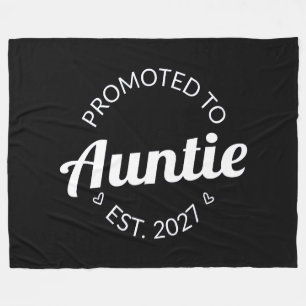 Promoted To Auntie Est 2027 New Aunt I Fleece Blanket