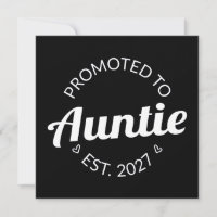 Promoted To Auntie Est 2027 New Aunt I