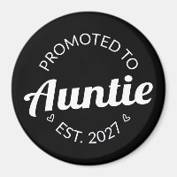 Promoted To Auntie Est 2027 New Aunt I