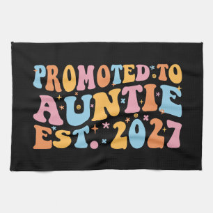 Promoted To Auntie Est 2027 New Aunt Tea Towel