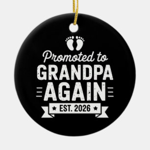 Promoted To Be Grandpa Again Est 2026 Soon Family Ceramic Tree Decoration