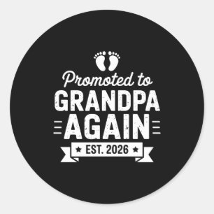 Promoted To Be Grandpa Again Est 2026 Soon Family Classic Round Sticker