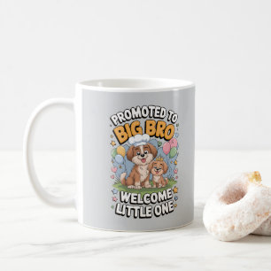 Promoted to Big Bro, Big Brother  Coffee Mug