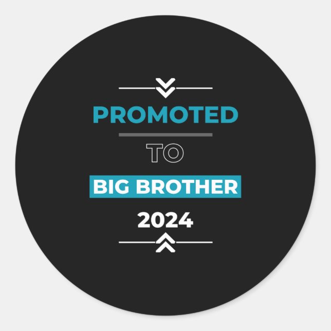 Promoted to Big Brother 2024 Classic Round Sticker (Front)