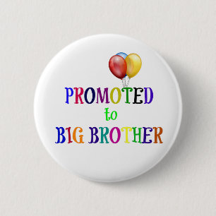 Promoted to Big Brother 6 Cm Round Badge