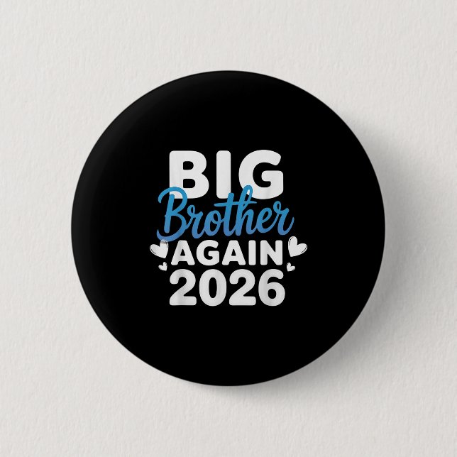 Promoted To Big Brother Again 2026 Tee 3rd Baby An 6 Cm Round Badge (Front)