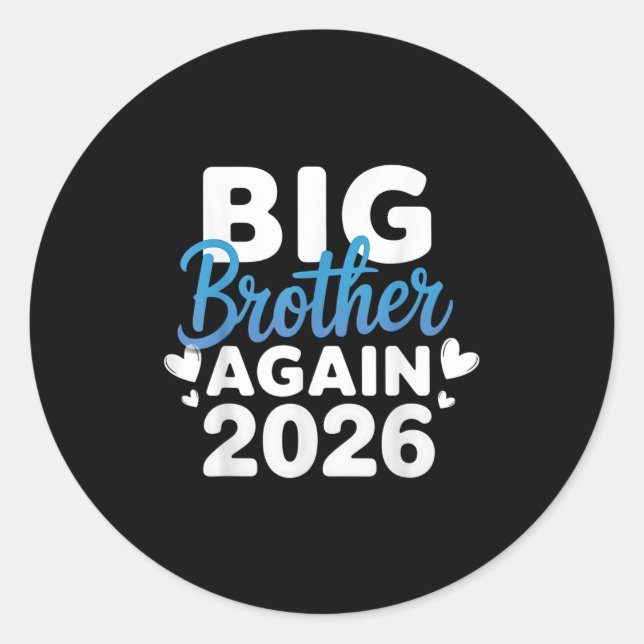 Promoted To Big Brother Again 2026 Tee 3rd Baby An Classic Round Sticker (Front)