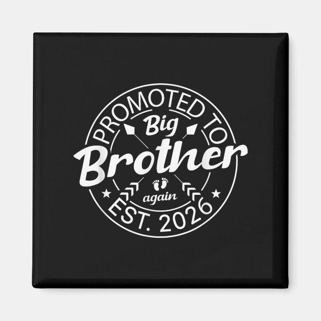 Promoted To Big Brother Again Est 2026 New Baby An Magnet (Front)