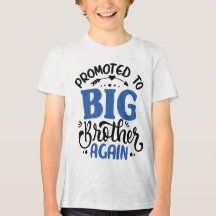 Promoted To Big Brother again Toddler Boy Funny