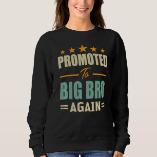 Promoted To Big Brother Again Vintage 1 Sweatshirt
