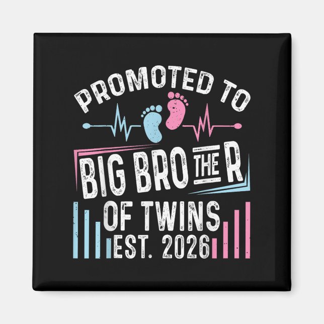 Promoted To Big Brother Of Twins Est 2026 Baby Sho Magnet (Front)