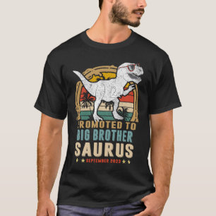 Promoted To Big Brother Saurus September 2023 Dino T-Shirt
