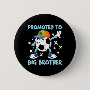 Promoted To Big Brother Soccer Design 6 Cm Round Badge