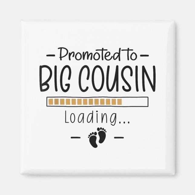 Promoted To Big Cousin - 1st Pregnancy Announcemen Magnet (Front)