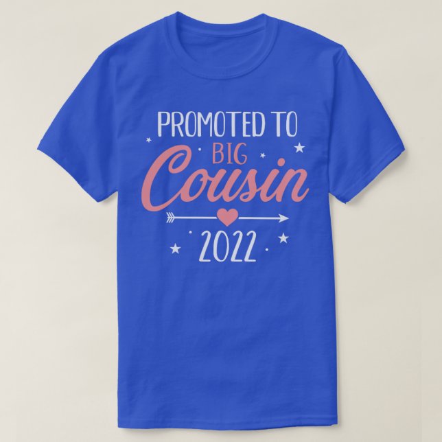 Promoted to big cousin 2022 for pregnancy announce T-Shirt (Design Front)