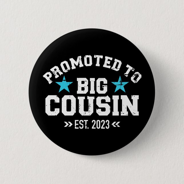 Promoted to big cousin 2023 pregnancy announcement 6 cm round badge (Front)