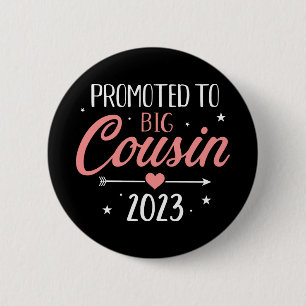 Promoted to big cousin 2023 pregnancy announcement 6 cm round badge