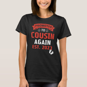 Promoted To Big Cousin Again 2023 Levelling Up Cou T-Shirt