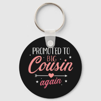 Promoted to big cousin again key ring