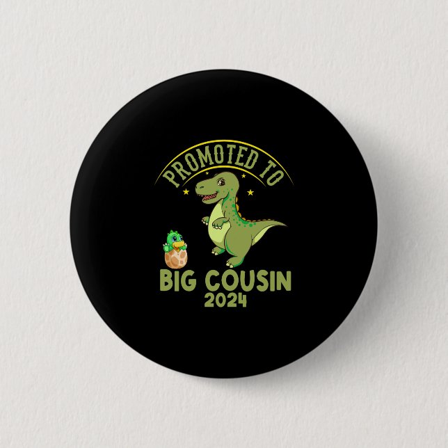 Promoted To Big Cousin Est 2024 , Funny Cousins 6 Cm Round Badge (Front)