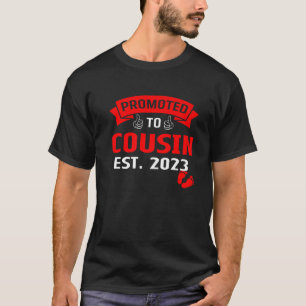 Promoted To Big Cousin Established 2023 Funny New T-Shirt
