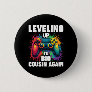 Promoted To Big Cousin Gamer Levelling Up To Big C 6 Cm Round Badge