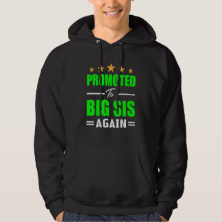 Promoted To Big Sis Again  Baby Announcement Sibli Hoodie