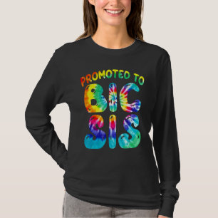Promoted To Big Sis Cute Tie Dye Sister To Be Dau T-Shirt