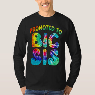 Promoted To Big Sis Cute Tie Dye Sister To Be Dau T-Shirt
