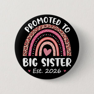 Promoted to Big Sister 2026 Cute Pregnancy 6 Cm Round Badge