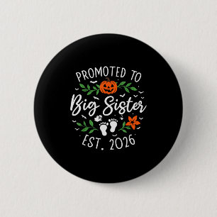 Promoted To Big Sister 2026 Pregnancy Announcement 6 Cm Round Badge