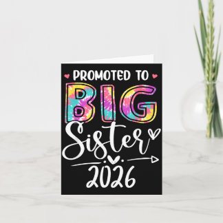 Promoted to Big Sister 2026 Tie Dye Girl Kids New Card