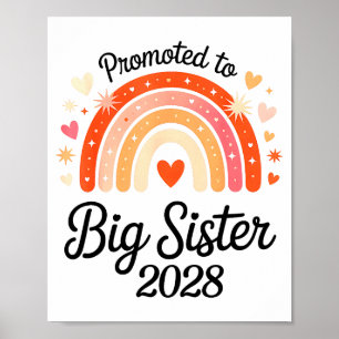 Promoted To Big Sister 2028 New Baby Pregnancy Ann Poster