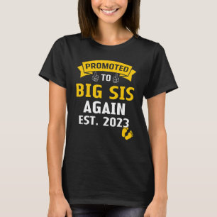 Promoted To Big Sister Again 2023 Baby Announcemen T-Shirt