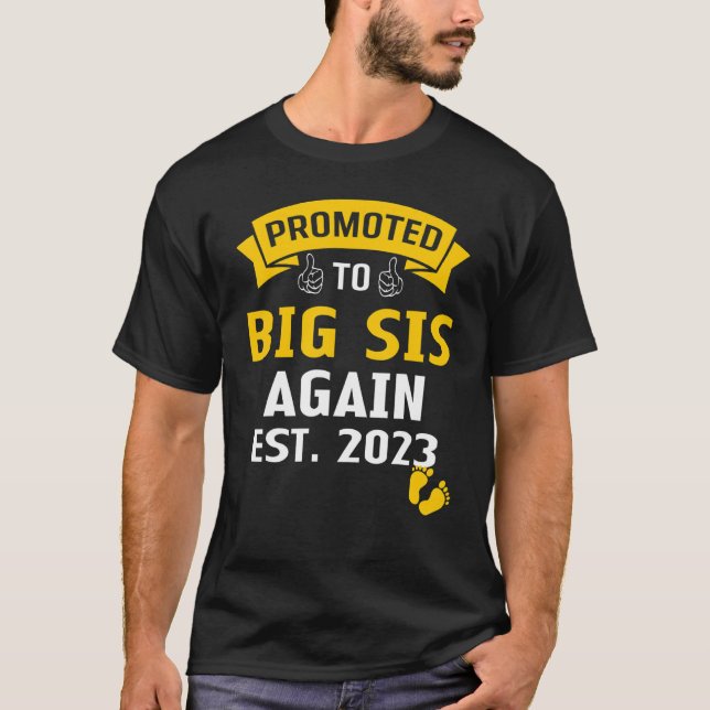Promoted To Big Sister Again 2023 Baby Announcemen T-Shirt (Front)