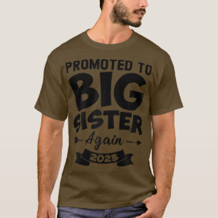 Promoted To Big Sister Again 2023 Baby Reveal Sibl T-Shirt