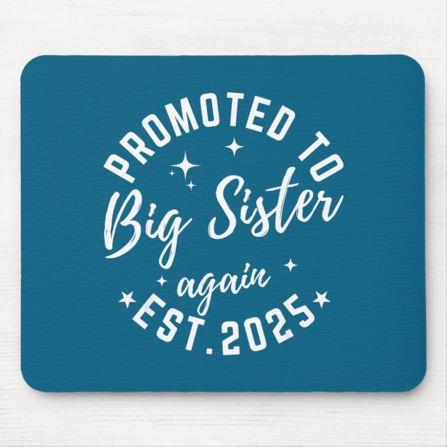 Promoted To Big Sister Again 2025 Pregnancy Announ Mouse Mat (Front)