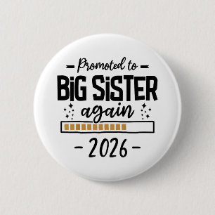Promoted To Big Sister Again 2026 - 3rd Baby Annou 6 Cm Round Badge