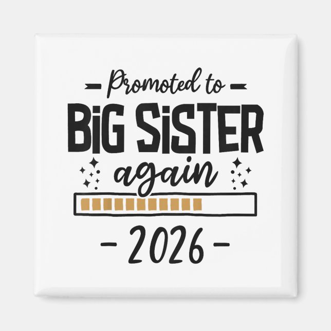 Promoted To Big Sister Again 2026 - 3rd Baby Annou Magnet (Front)