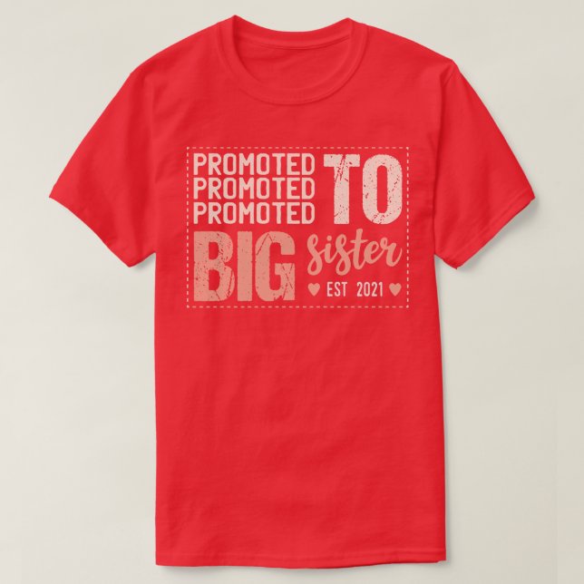 Promoted To Big Sister Est 2021 T-Shirt (Design Front)