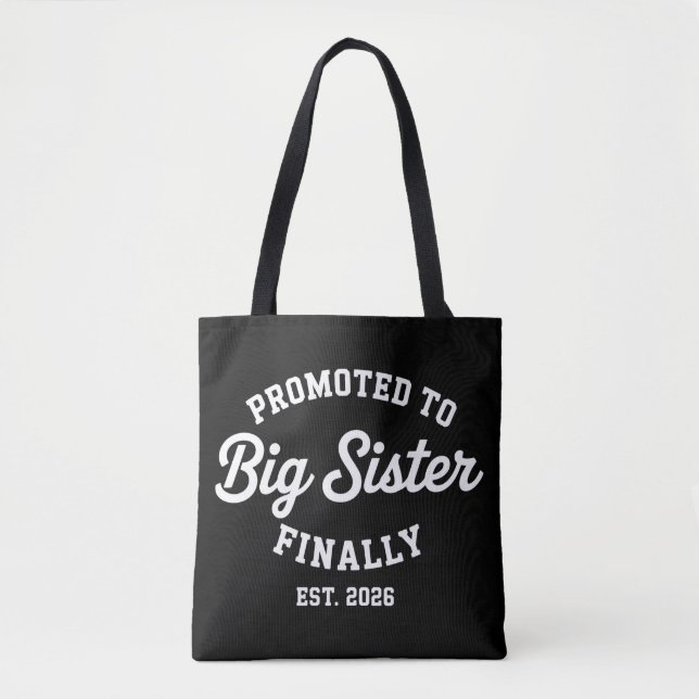 Promoted To Big Sister Finally 2026 Pregnancy Baby Tote Bag (Front)