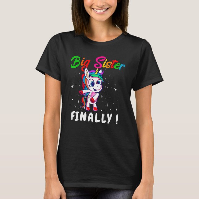 Promoted to Big Sister Finally Unicorn Dabbing for T-Shirt (Front)