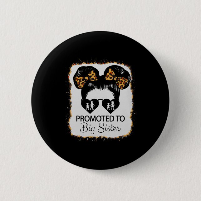 Promoted To Big Sister Leopard Girl Baby Announcem 6 Cm Round Badge (Front)