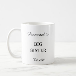 Promoted To Big Sister Mug